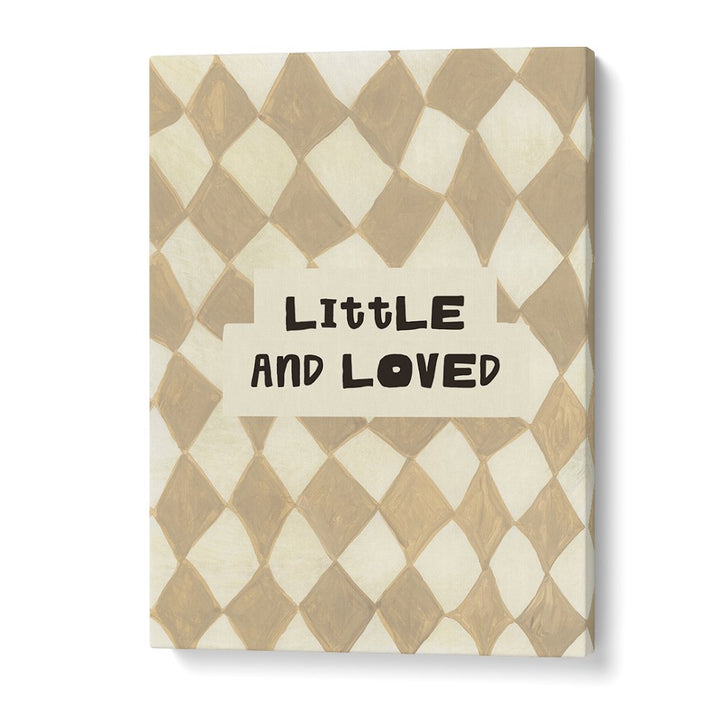 LITTLE AND LOVED