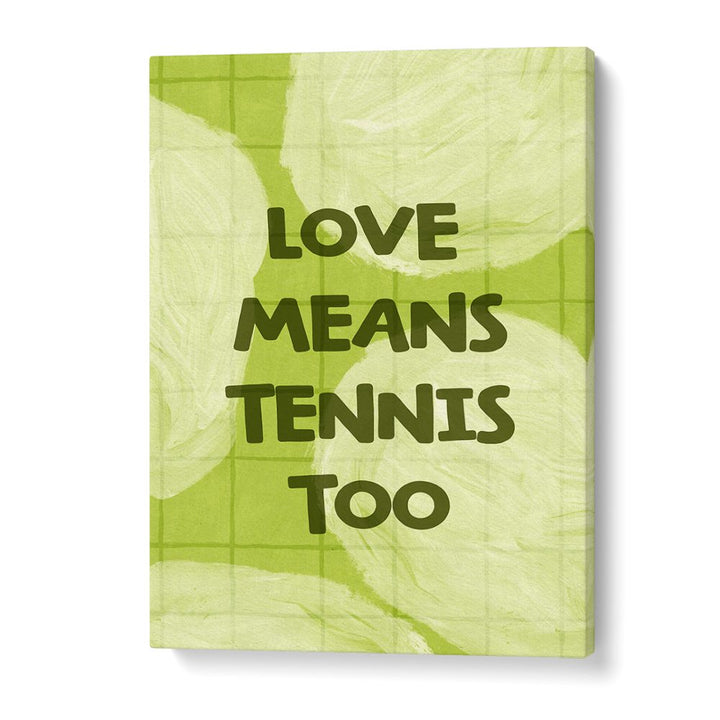 LOVE TENNIS QUOTE