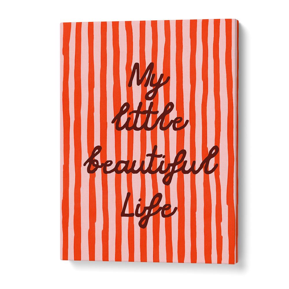 MY LITTLE BEAUTIFUL LIFE