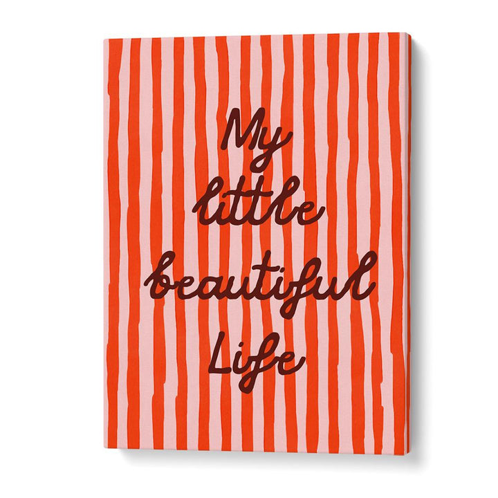 MY LITTLE BEAUTIFUL LIFE