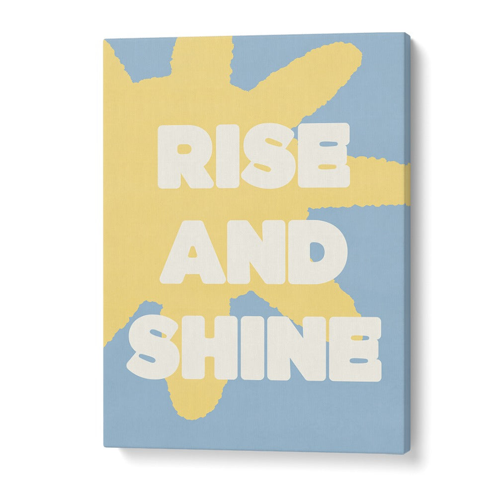 RISE AND SHINE SUN