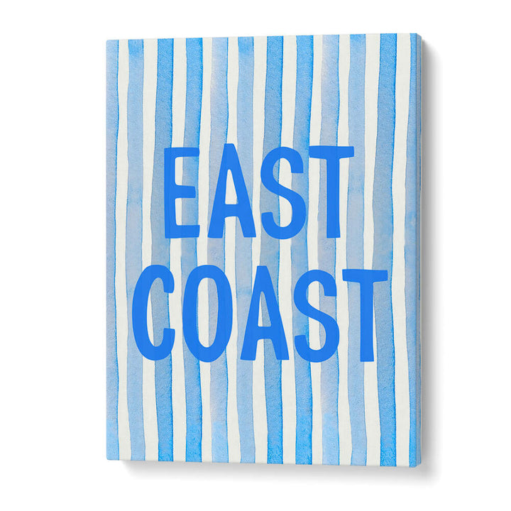 EAST COAST BLUE , QUOTES & TYPOGRAPHY POSTERS