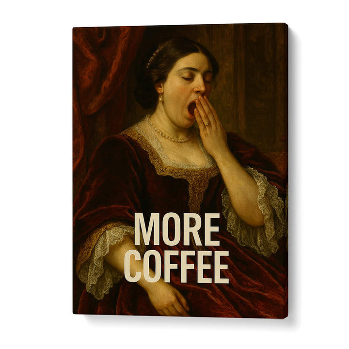 YAWNING FOR COFFEE