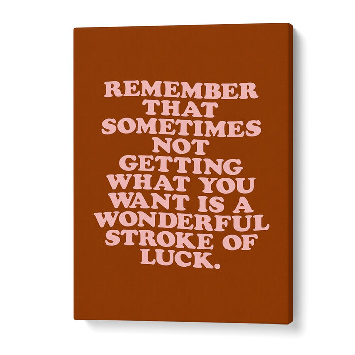 THE STROKE OF LUCK BY BRETT WILSON , QUOTES AND TYPOGRAPHY POSTERS