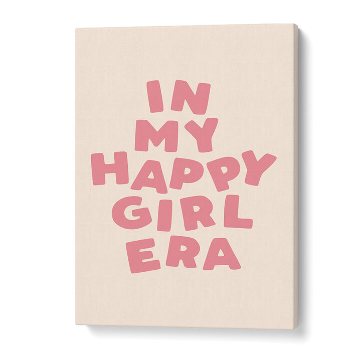 IN MY HAPPY GIRL ERA BY BRETT WILSON , QUOTES AND TYPOGRAPHY POSTERS