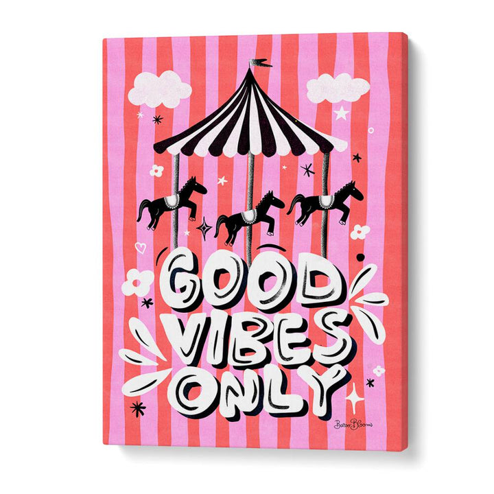 CAROUSEL GOOD VIBES ONLY BY BAROO BLOOM , QUOTES AND TYPOGRAPHY POSTERS