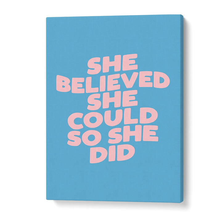 SHE DID IT BY BRETT WILSON , QUOTES AND TYPOGRAPHY POSTERS