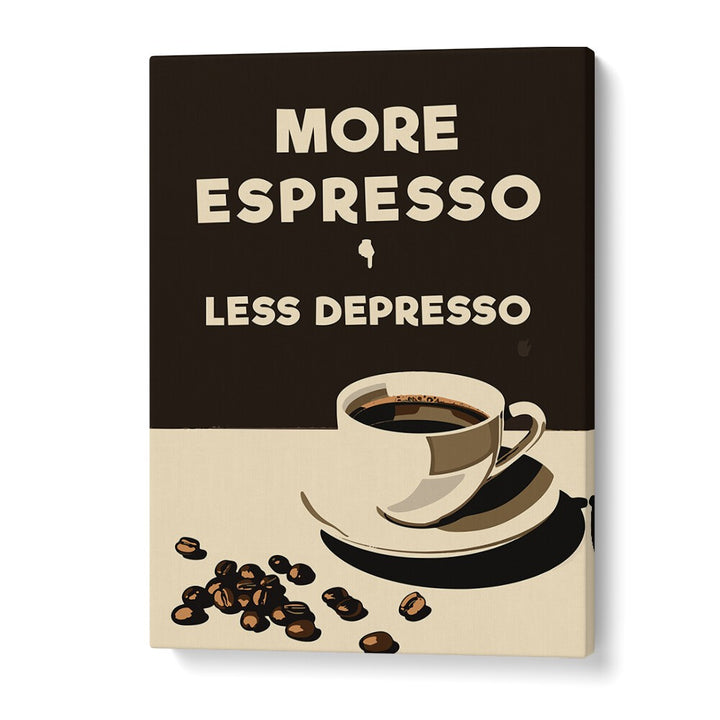 MORE ESPRESSO - LESS DEPRESSO BY ANDREAS MAGNUSSON, CAFE ART PRINTS , CAFE POSTERS