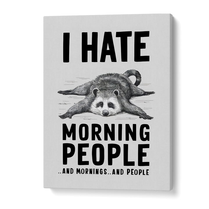 I HATE MORNING PEOPLE BY ANDREAS MAGNUSSON,  QUOTES AND TYPOGRAPHY POSTERS