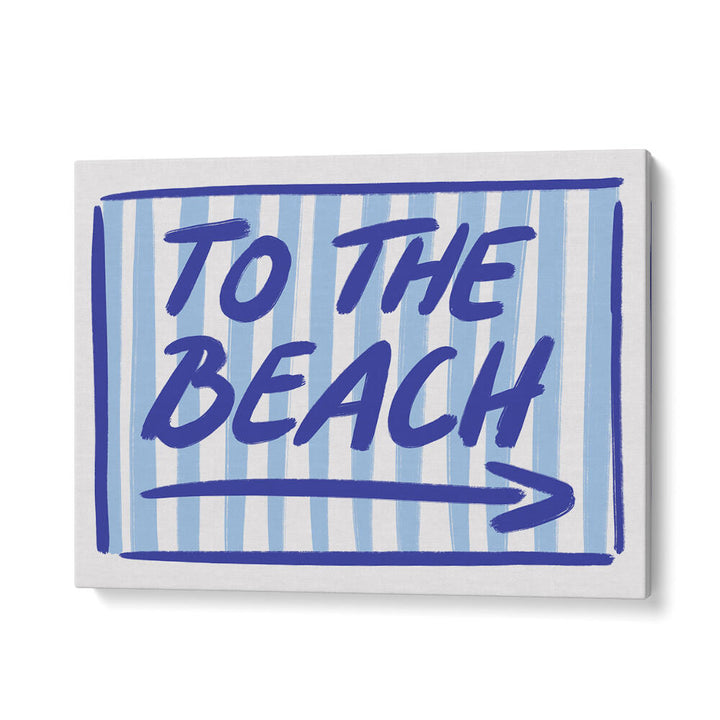 BEACH BOUND SIGNAGE , QUOTES & TYPOGRAPHY POSTERS