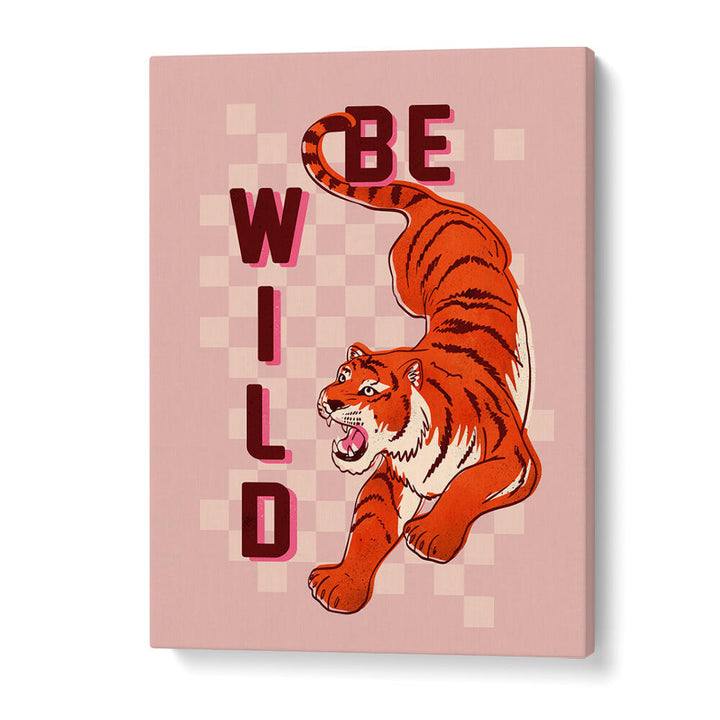 BE WILD