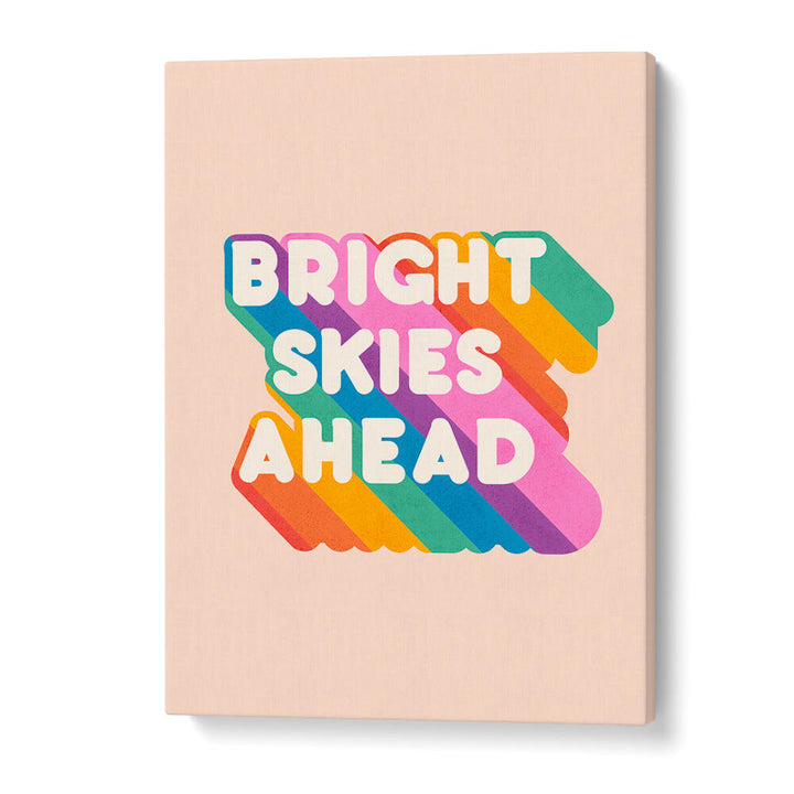 BRIGHT SKIES AHEAD