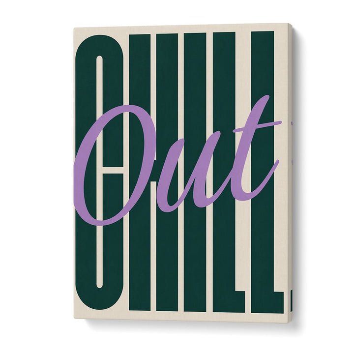 CHILL OUT