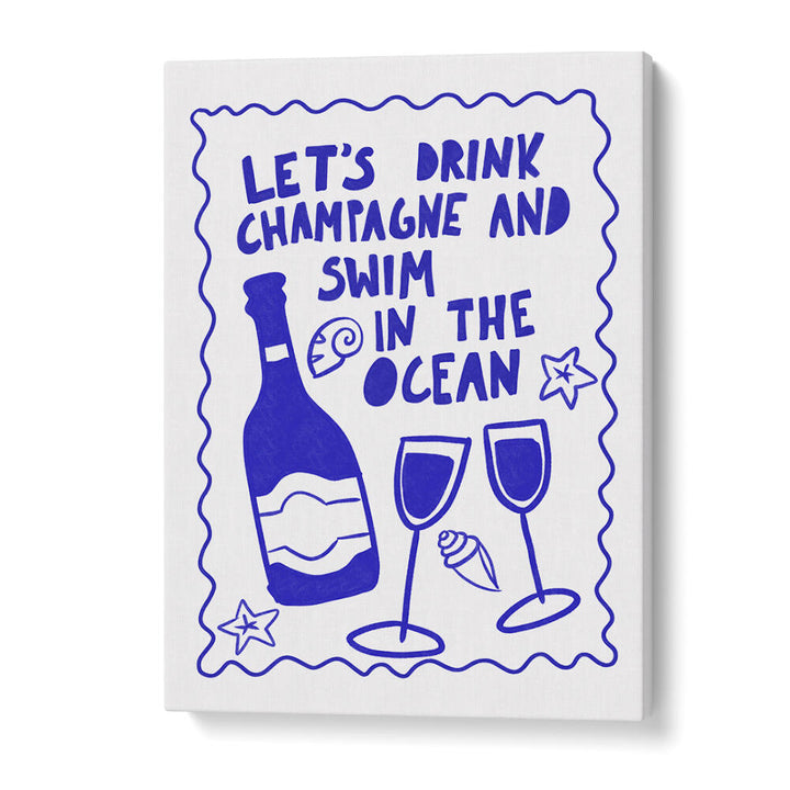 CHAMPAGNE AND OCEAN , BAR & CAFE ART