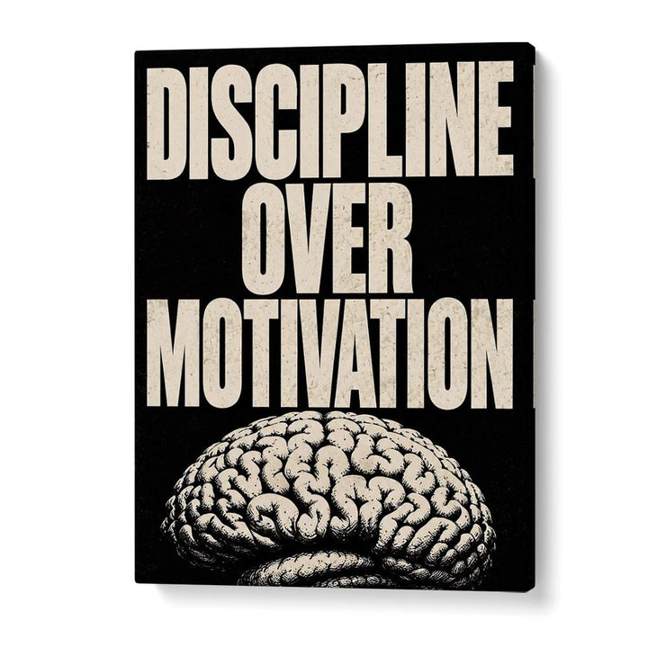 DISCIPLINE OVER MOTIVATION