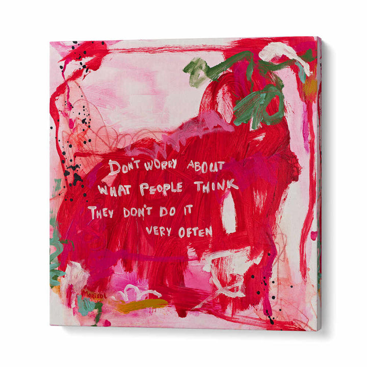 DO NOT WORRY , ABSTRACT PAINTINGS