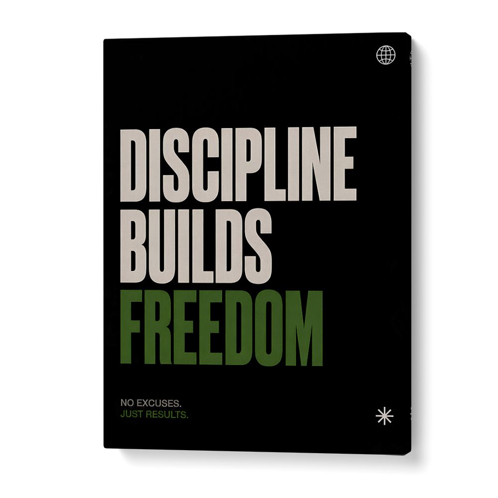 DISCIPLINE BUILDS FREEDOM I