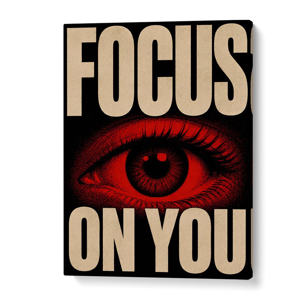 FOCUS ON YOU