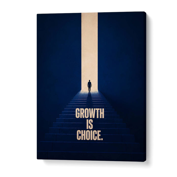 GROWTH IS CHOCIE