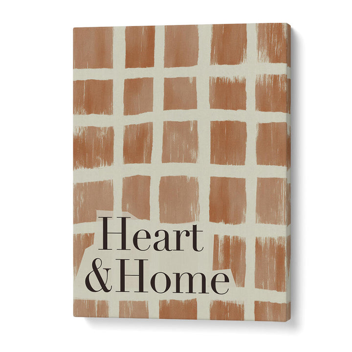 HEART AND HOME  , QUOTES & TYPOGRAPHY POSTERS