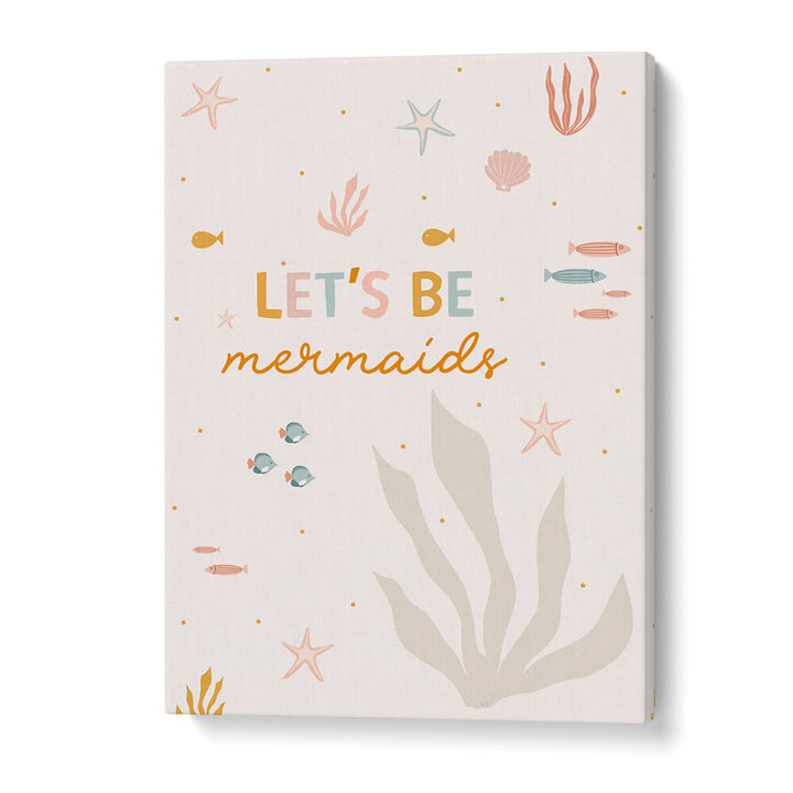 LET'S BE MERMAIDS , KIDS ROOM PAINTINGS