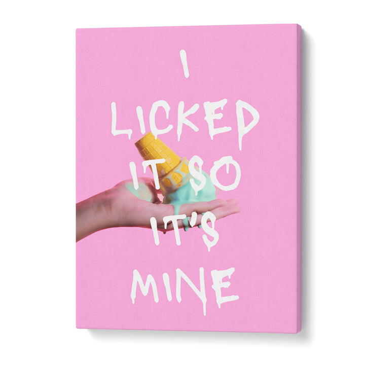 LICKED ICE CREAM QUOTE
