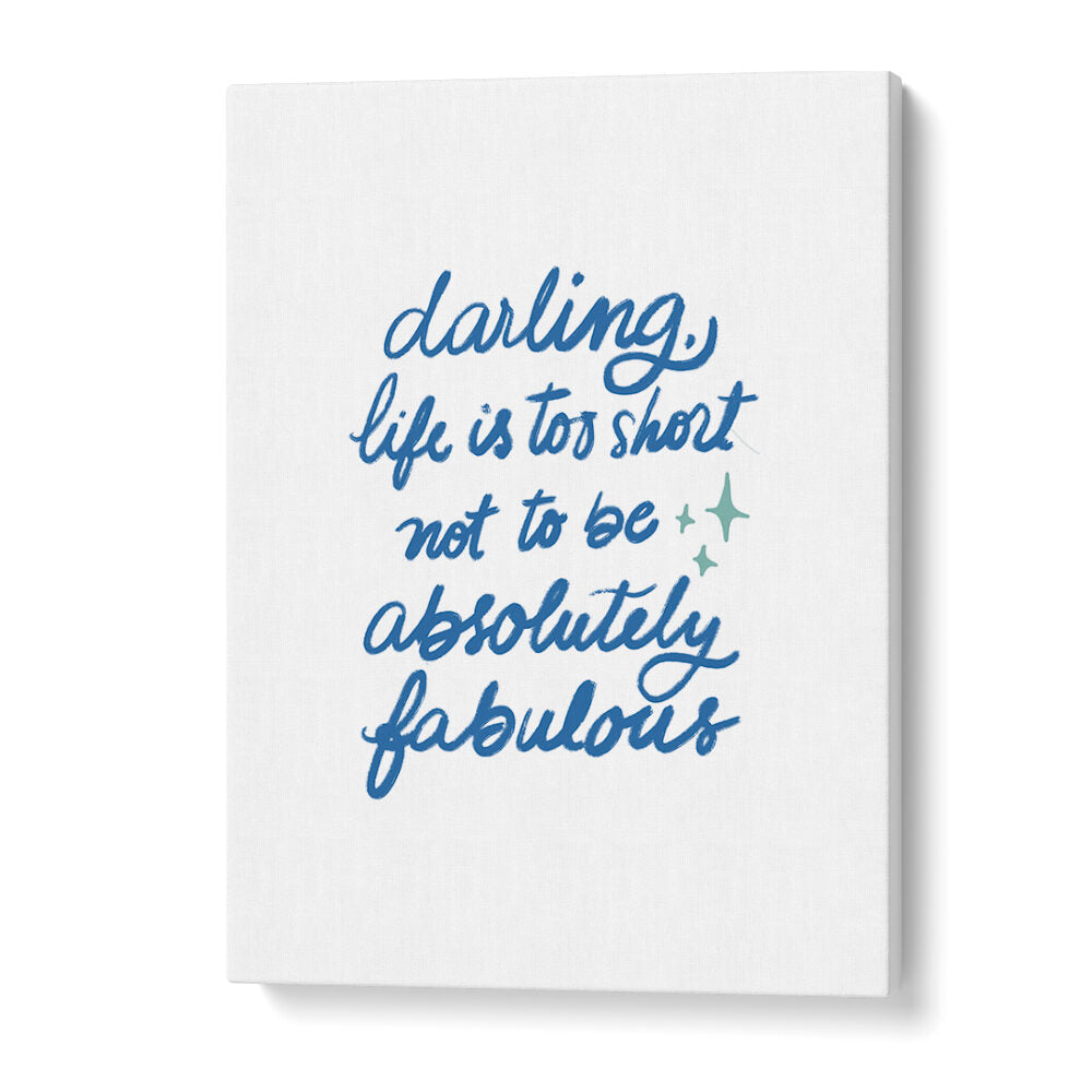 LIFE IS TOO SHORT