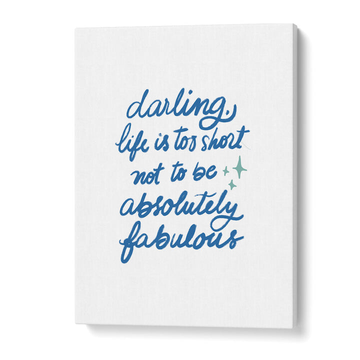 LIFE IS TOO SHORT