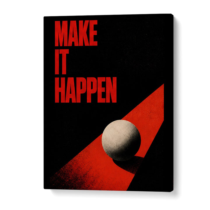 MAKE IT HAPPEN - III