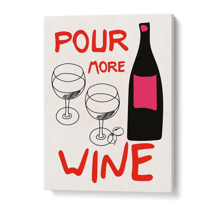 POUR MORE WINE PINK , BAR & CAFE ART