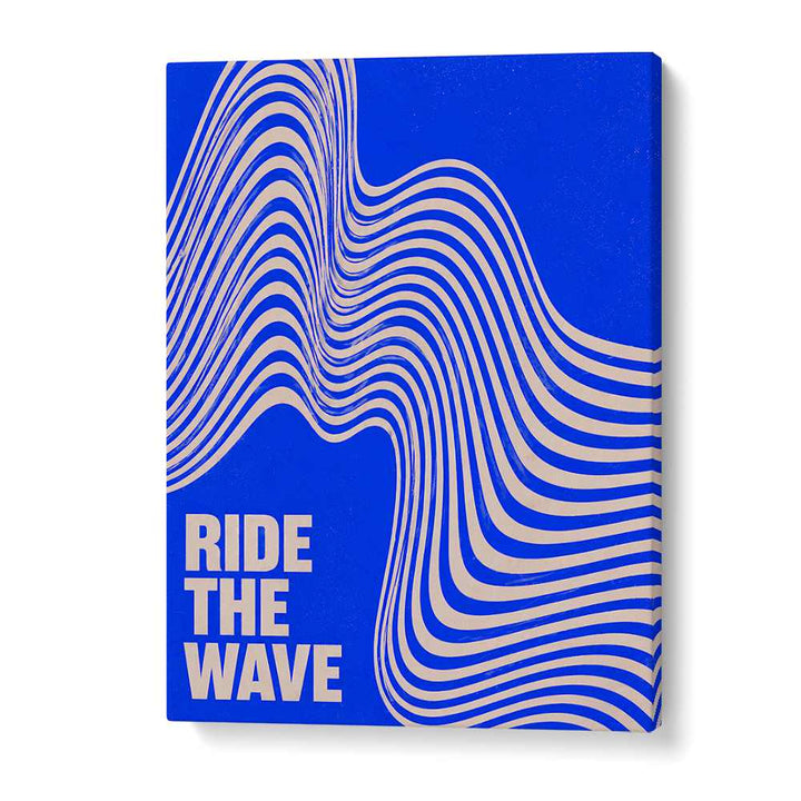 RIDE THE WAVE