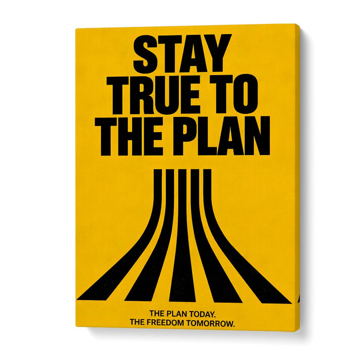 STAY TRUE TO PLANE