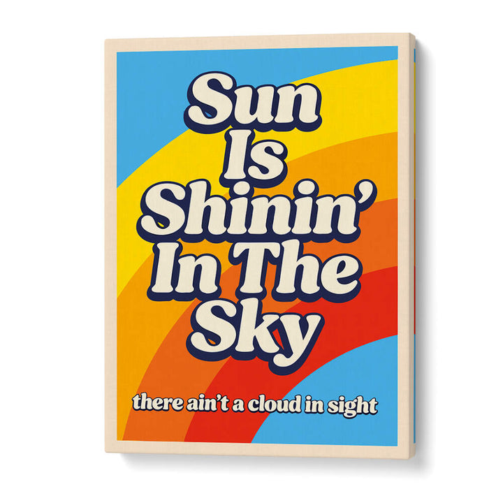 SUN SHININ' IN THE SKY