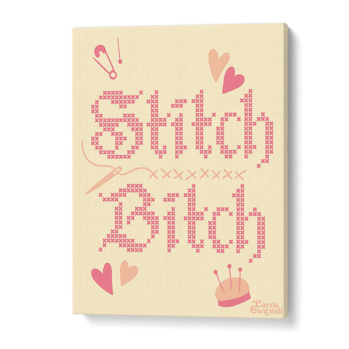 STITCH BITCH , QUOTES & TYPOGRAPHY POSTERS