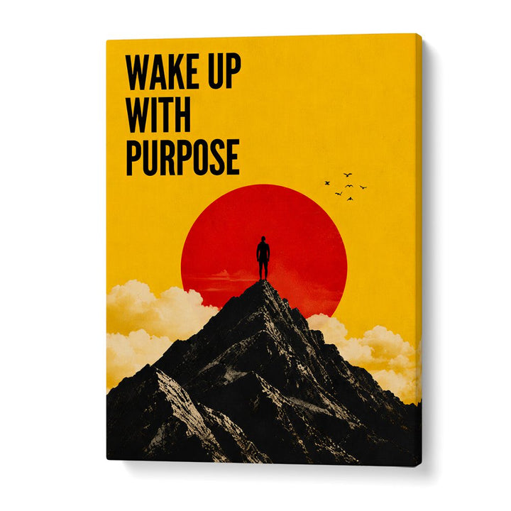 WAKE UP WITH PURPOSE