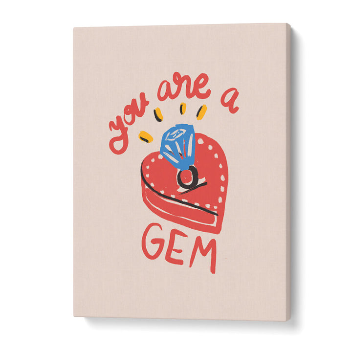 YOU ARE A GEM