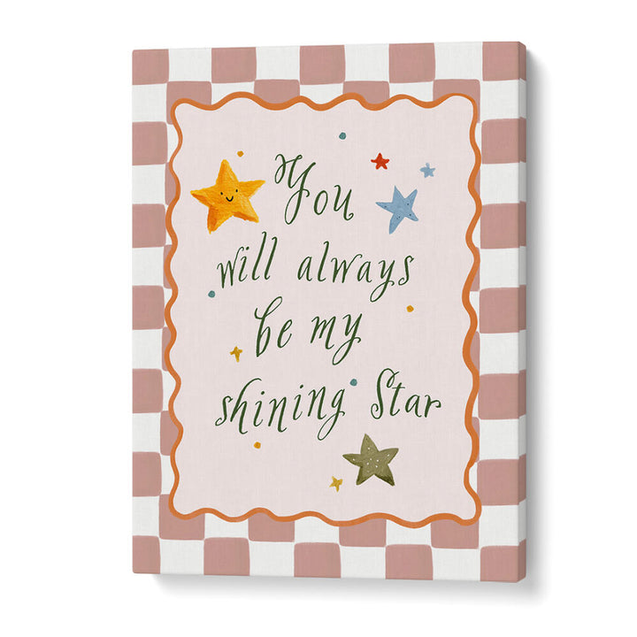 YOU WILL ALWAYS BE , KIDS ROOM PAINTINGS