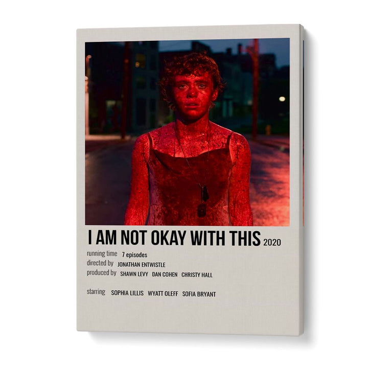 I AM NOT OKAY WITH THIS (2020) , MOVIE POSTERS