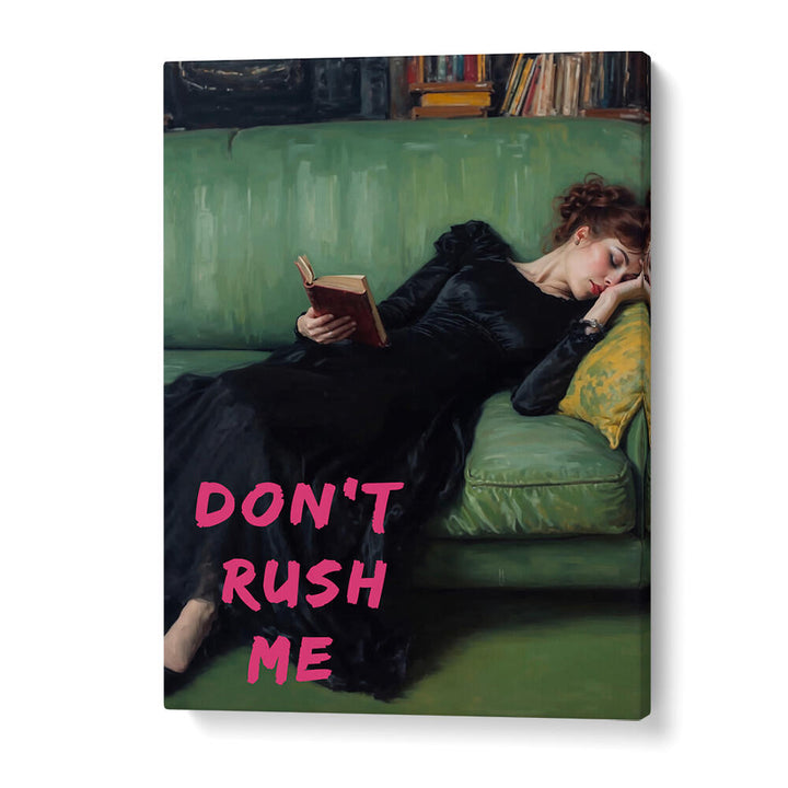 DON'T RUSH ME , ALTERED ART PRINTS