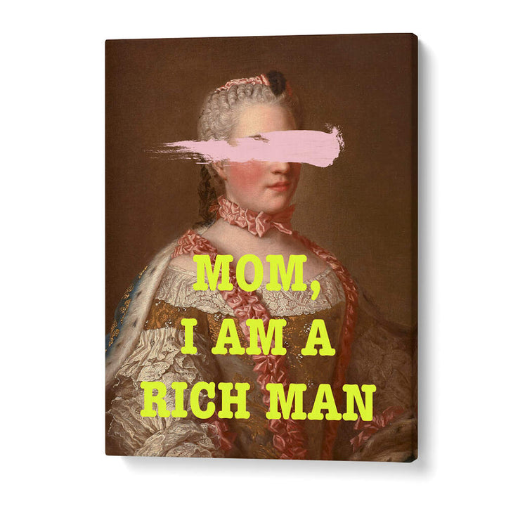 MOM I M RICH MAN , ALTERED ART PRINTS