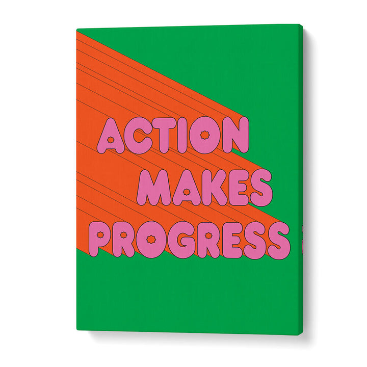ACTION MAKES PROGRESS , QUOTES & TYPOGRAPHY POSTERS