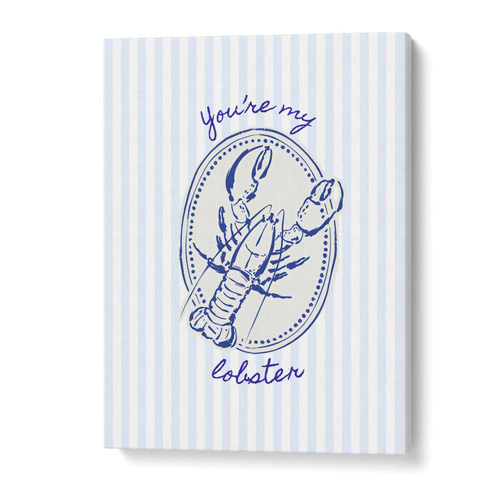 YOU'RE MY LOBSTER ON BLUE STRIPES , KITCHEN POSTERS