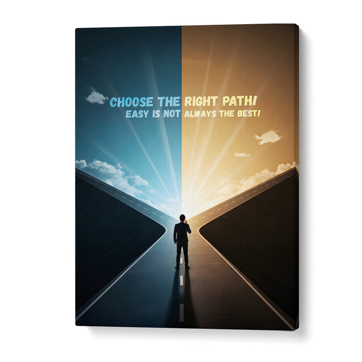 CHOOSE THE PATH , QUOTES & TYPOGRAPHY POSTERS