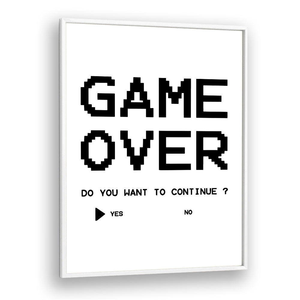 Game Over Continue Gaming art Artwork in White Plain Frame