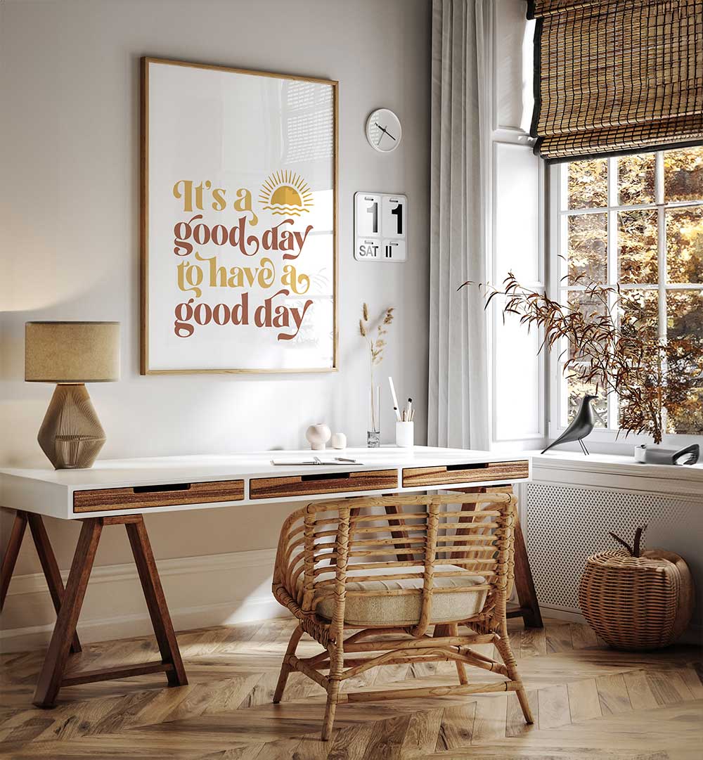 GOOD DAY II , QUOTES & TYPOGRAPHY POSTERS