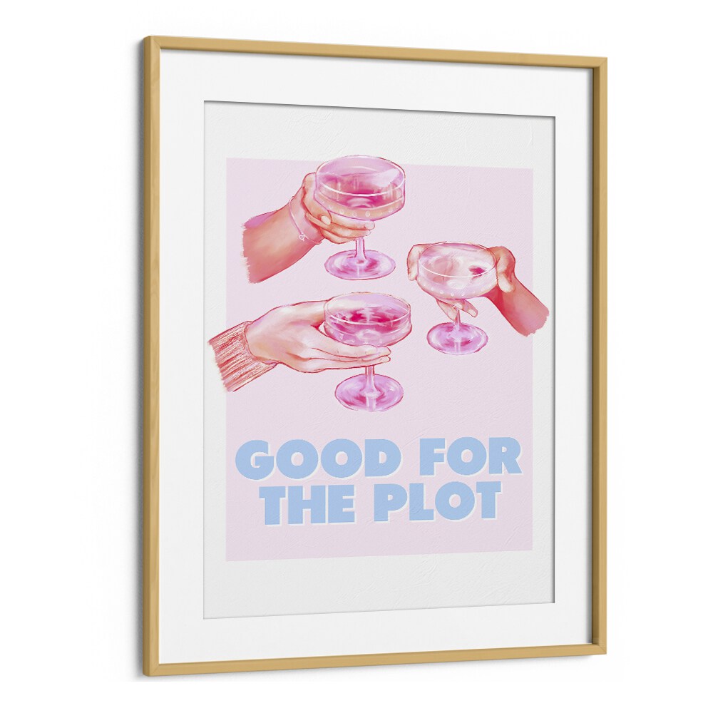 Good For The Plot Fashion Art Artwork in Oak Wood Frame With Mount
