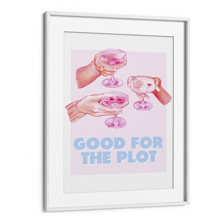 Good For The Plot Fashion Art Artwork in White Frame With Mount