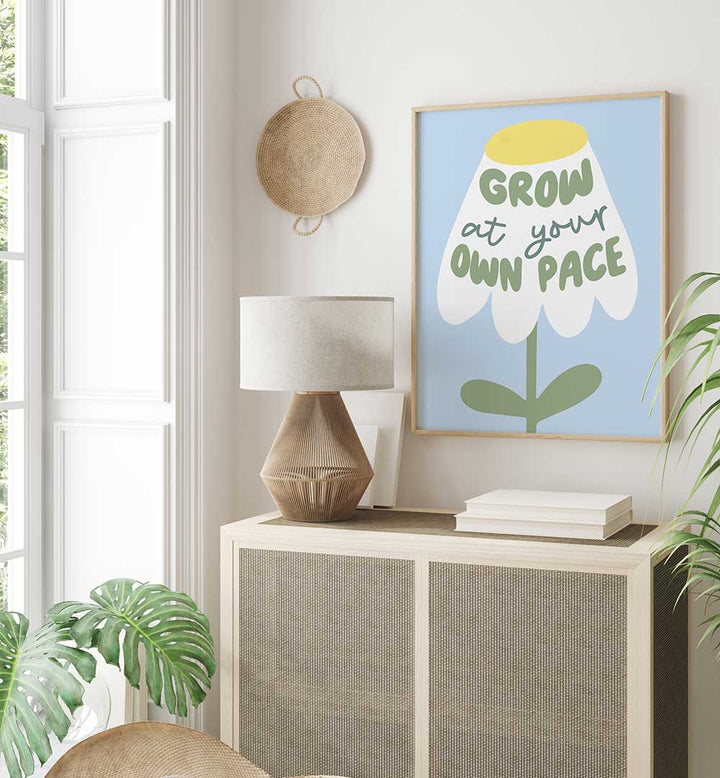 GROW AT YOUR PACE , QUOTES & TYPOGRAPHY POSTERS