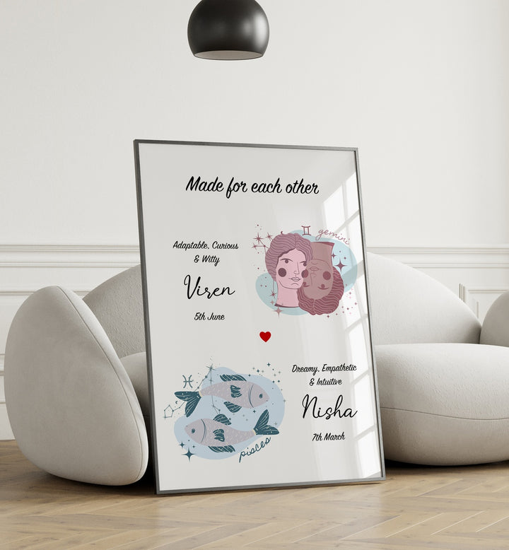 MADE FOR EACH OTHER (CUSTOM ZODIAC PRINT)