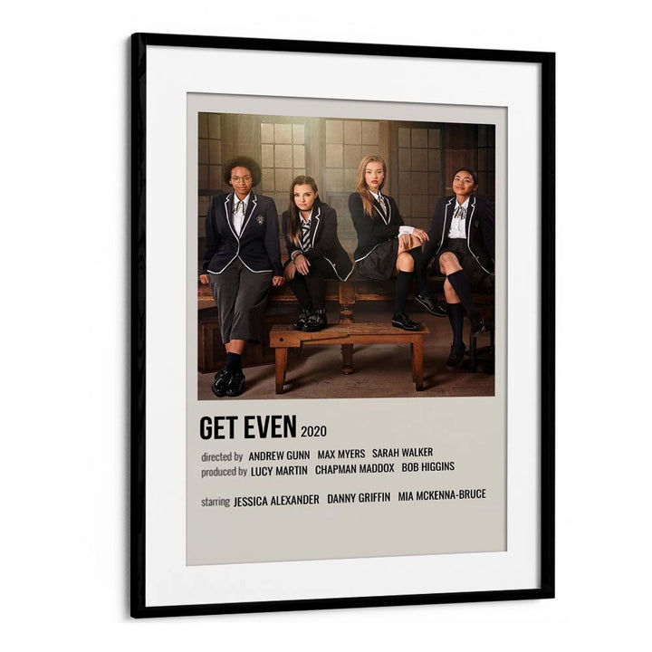 Get Even 2020 Movie Posters in Black Frame With Mount